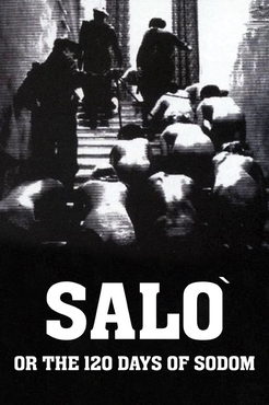 Salò, or the 120 Days of Sodom